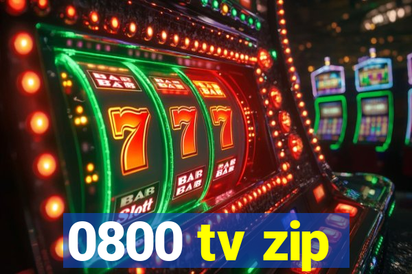 0800 tv zip